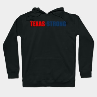 Texas Strong Hoodie